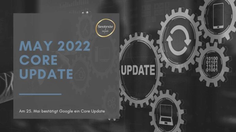 May 2022 Core Update bestätigt